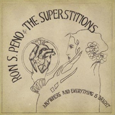 Ron S. Peno And The Superstitions ‎– Anywhere And Everything Is Bright Lp