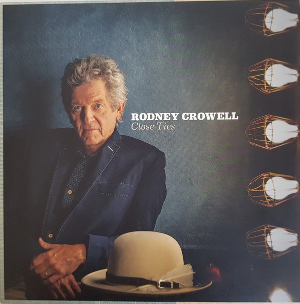 Rodney Crowell ‎– Close Ties Lp