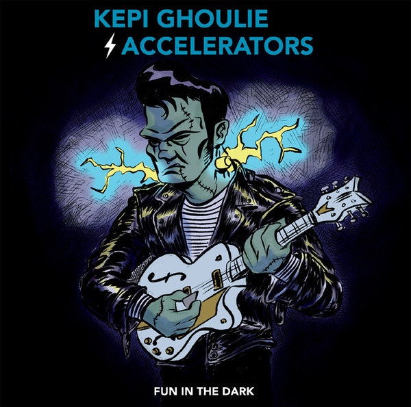 Kepi Ghoulie And The Accelerators  ‎– Fun In The Dark  Lp