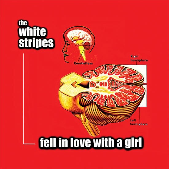 White Stripes, The ‎– Fell In Love With A Girl 7''
