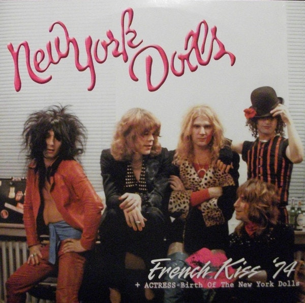New York Dolls ‎– French Kiss '74 + Actress-Birth Of The New York Dolls 2Lp