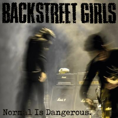 Backstreet Girls - Normal Is Dangerous Lp