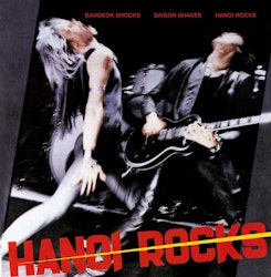 Hanoi Rocks ‎– Bangkok Shocks, Saigon Shakes, Hanoi Rocks Lp