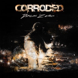 Corroded - Defcon Zero 2LP