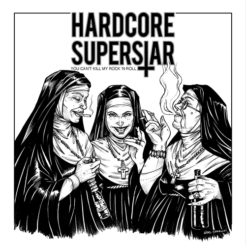 Hardcore Superstar - You Can't Kill My Rock 'n' Roll   LP