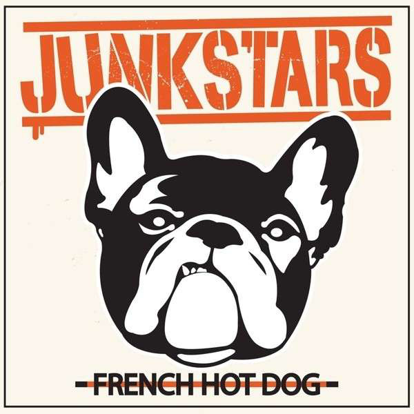 Junkstars - French Hot Dog Lp