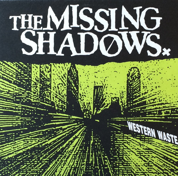 Missing Shadows, The ‎– Western Waste Lp