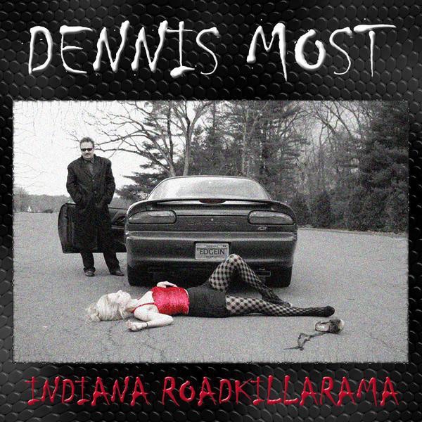 Dennis Most ‎– Indianaroadkillarama Lp