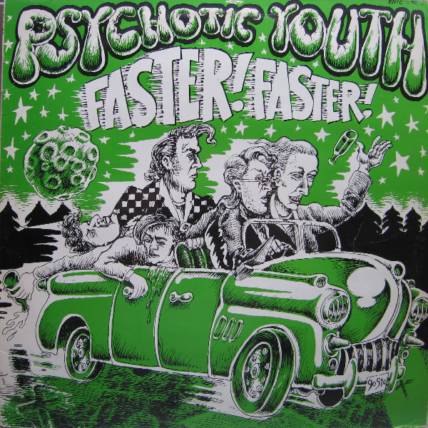 Psychotic Youth ‎– Faster! Faster! Cd