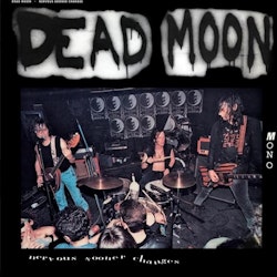 Dead Moon ‎– Nervous Sooner Changes Lp