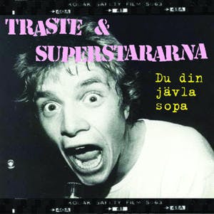 Traste & Superstararna ‎– Du Din Jävla Sopa Cd