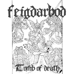 Feigdarbod ‎– Tomb Of Death Mc