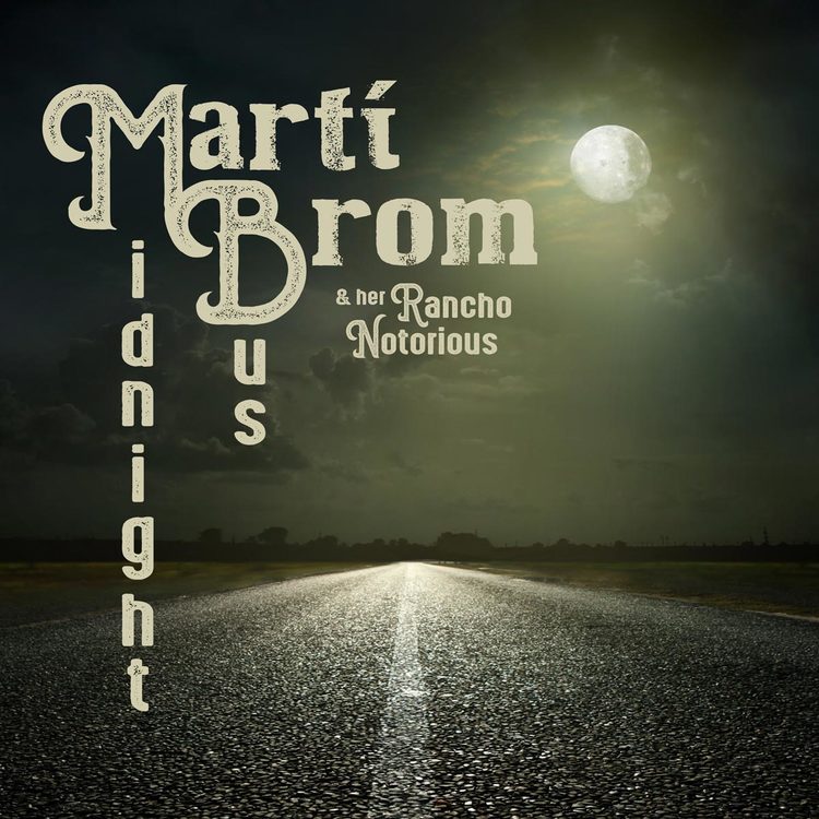 Marti Brom & Her Rancho Notorious - Midnight bus  LP