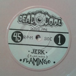 Flamingo ‎– Jerk 7'' pink vinyl