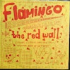 Flamingo ‎– The Red Wall 10''