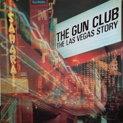 Gun Club, The ‎– The Las Vegas Story Lp