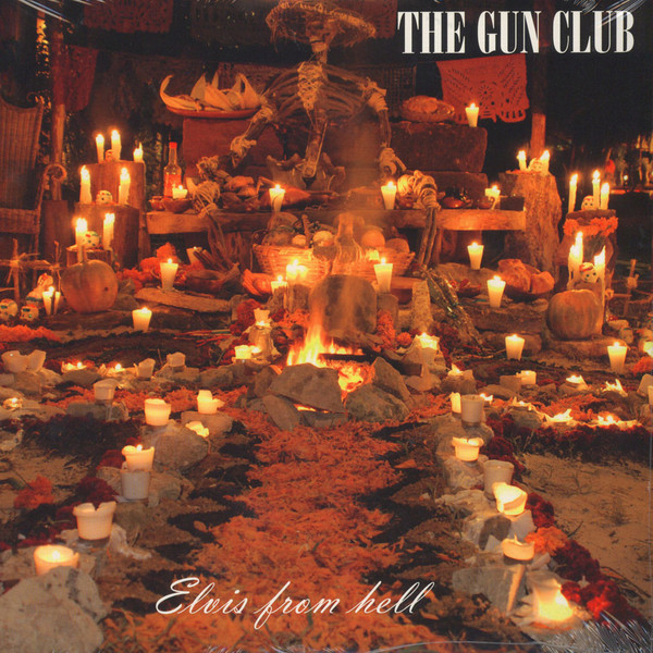 Gun Club, The ‎– Elvis From Hell 2xLp