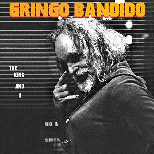 Gringo Bandido - The King And I Lp