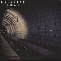 Dalaplan ‎– Trillar I 7''