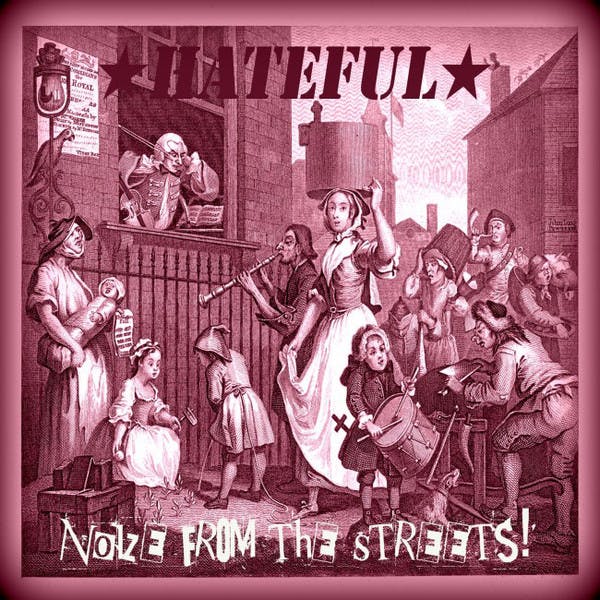 Hateful ‎– Noize From The Streets Lp