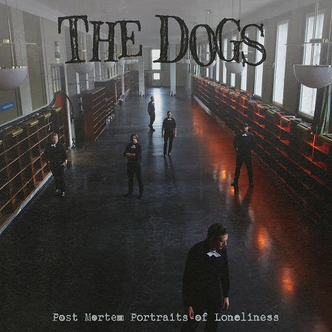 Dogs, The - Post Mortem Portraits Of Loneliness (LP)