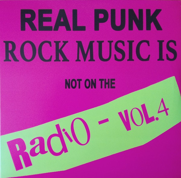 Various ‎– Real Punk Rock Music Is Not On The Radio - Vol.4 Lp