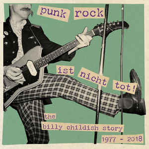 Billy Childish ‎– Punk Rock Ist Nicht Tot! The Billy Childish Story 1977 - 2018 3lp