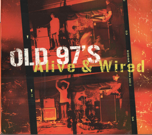 Old 97's – Alive & Wired 2xcd