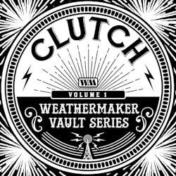 Clutch -Weathermaker Vaults - Lp Limited Edition (VINYL - White)