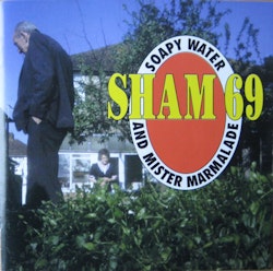 Sham 69 – Soapy Water And Mister Marmalade Cd