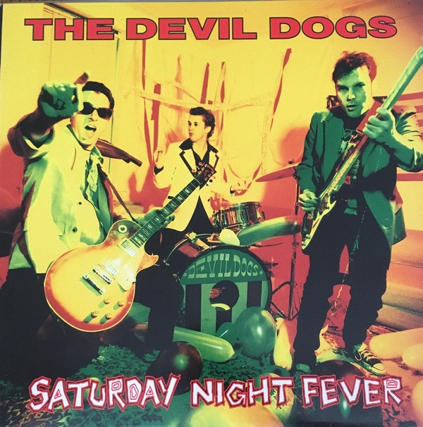 Devil Dogs. The – Saturday Night Fever LP