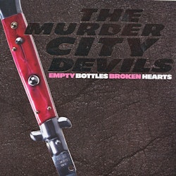 Murder City Devils ‎– Empty Bottles Broken Hearts LP