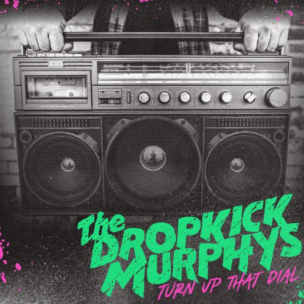 Dropkick Murphys ‎– Turn Up That Dial LP