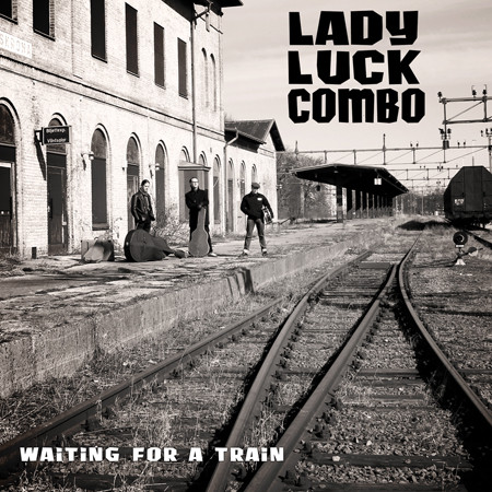 Lady Luck Combo – Waiting For A Train Cd