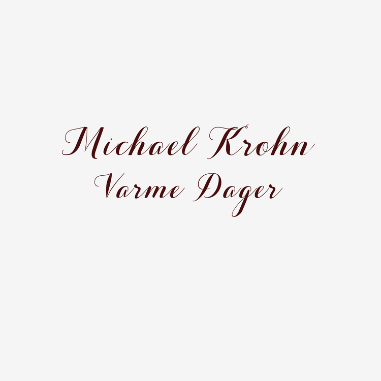Michael Krohn - Varme Dager - Limited Edition Lp