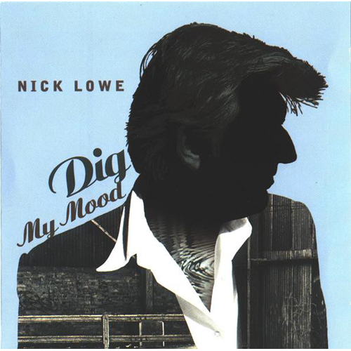 Nick Lowe  ‎– Dig My Mood LP
