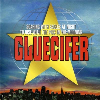Gluecifer - Soaring With Eagles at Night.. | Lp