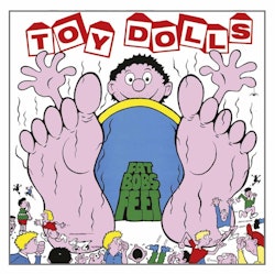 Toy Dolls - Fat Bob's Feet - Limited Digipack Edition Cd