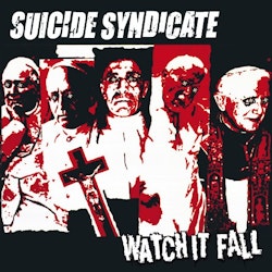 Suicide Syndicate – Watch It Fall 7''