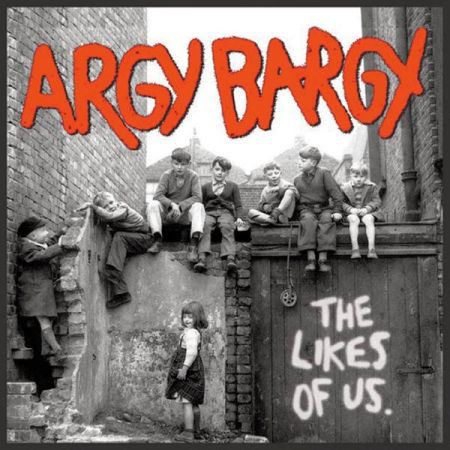 Argy Bargy ‎– The Likes Of Us Lp