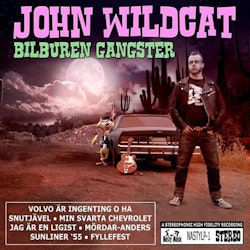 John Wildcat - Bilburen gangster Lp