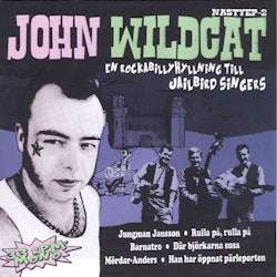 John Wildcat - En Rockabillyhyllning Till Jailbird Singers 7''