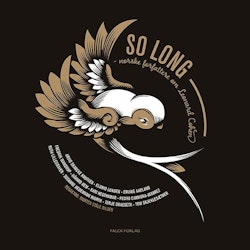 Lars Lillo Stenberg & The Salmon Smokers – So Long Marianne (BOK + 7")