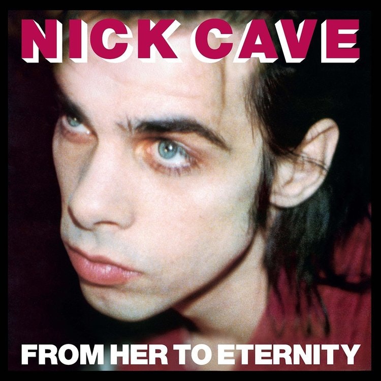 Nick Cave & The Bad Seeds ‎– From Her To Eternity Lp