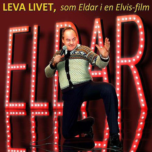 Eldar Vågan  - Leva Livet, Som Eldar i en Elvis Lp