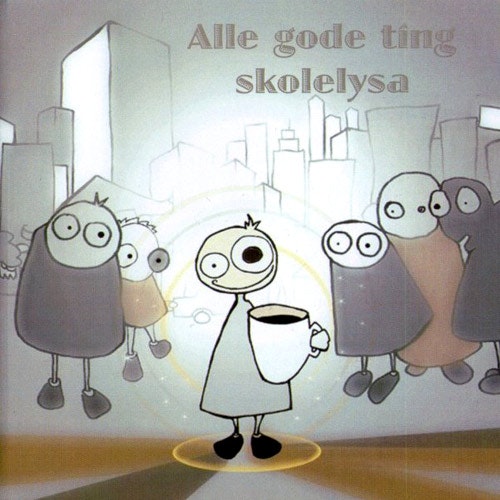 Alle Gode Ting - Skolelysa Cd