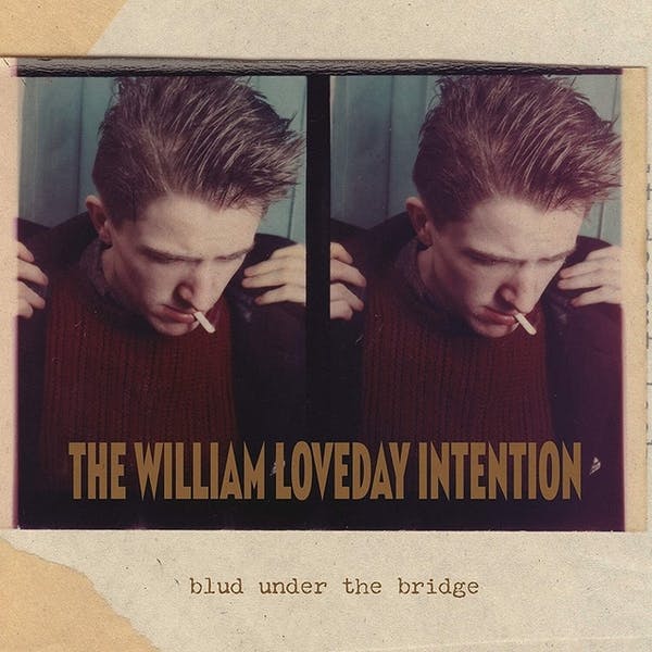 William Loveday Intention, The - Blud Under The Bridge  (LP)