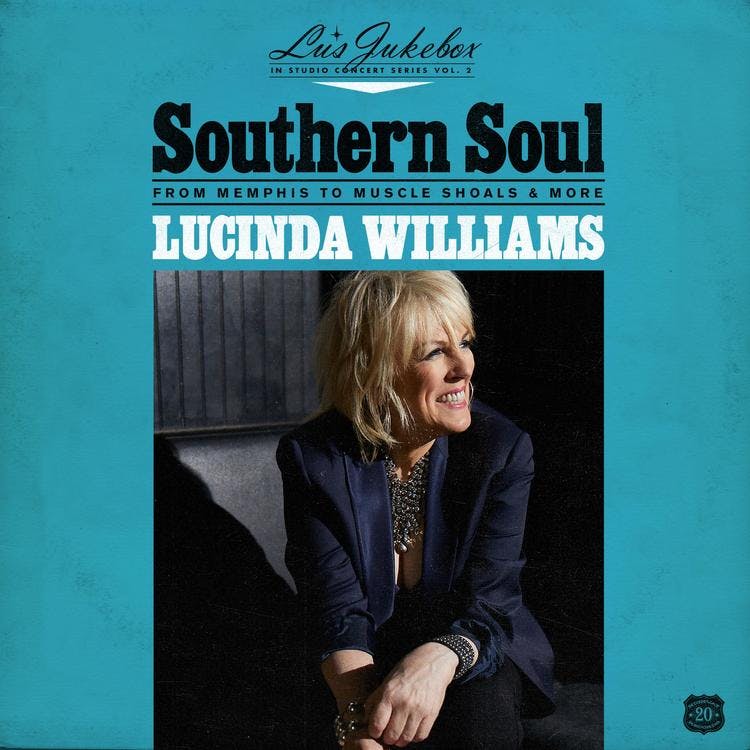 Lucinda Williams - Lu's Jukebox Vol. 2 - Southern Soul From Memphis To Muscle Shoals | Lp