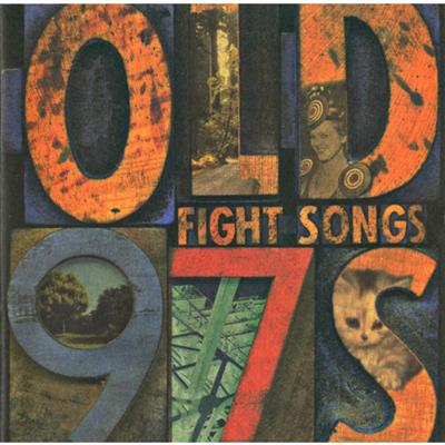 Old 97's - Fight Songs | 3 Lp