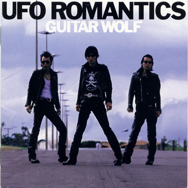 Guitar Wolf – UFO Romantics | Cd